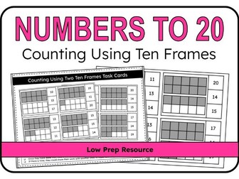 Counting Using Two Ten Frames Task Cards