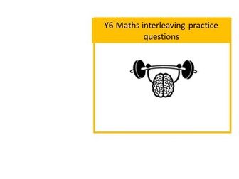 Y6 maths interleaving practise questions.