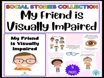 My Friend is Visually Impaired Social Story