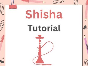 Shisha Form Time Tutorial PSHE