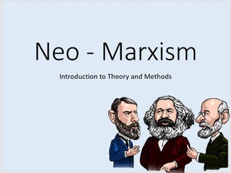 Sociology Neo-Marxism introduction AQA A-level