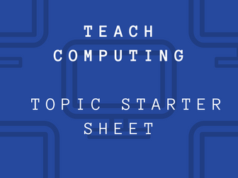 Teach Computing - Year 3 Bundle - Topic Starter Sheet/ Self Assessment