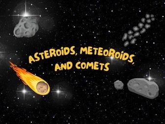 Asteroids, Meteoroids, and Comets