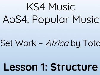 Africa by Toto (Eduqas) - Lesson 1 - Structure