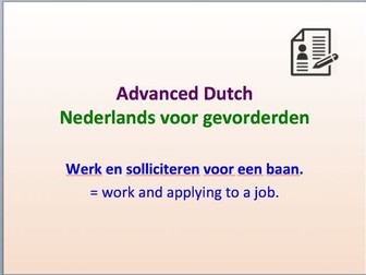 Intermediate Dutch - Work and applying for a job - Suitable for B2 learners.