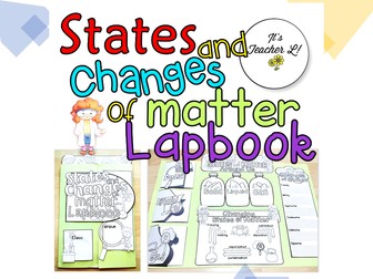 States and Changes of Matter Lapbook (Science/ELA)