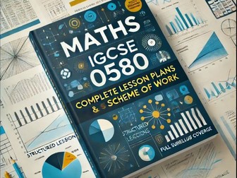 MATHS IGCSE COMPLETE LESSON PLANS 0580