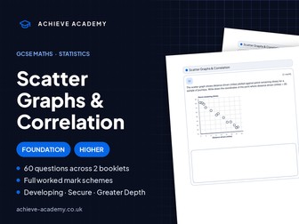 Scatter Graphs & Correlation GCSE Maths Booklets | Foundation & Higher + Mark Schemes