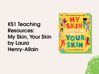 KS1 PSHE Resource Pack: My Skin, Your Skin