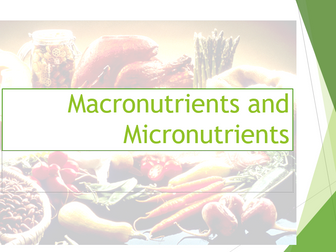 Micro and macronutrients
