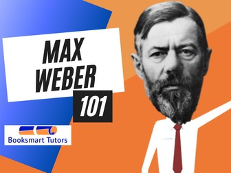 MAX WEBER Key Sociologist