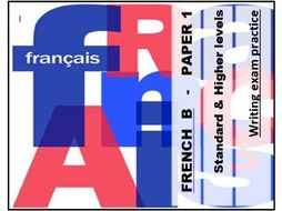 French B Writing exam practice SL & HL - new specification 2020