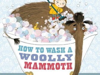 How To Wash A Woolly Mammoth by Michele Robinson - Year 3 Unit of Writing Resources
