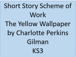 The Yellow Wallpaper scheme of work