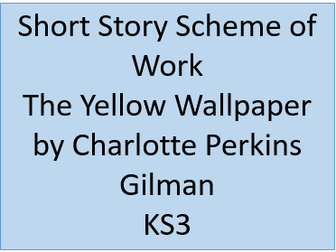 The Yellow Wallpaper scheme of work