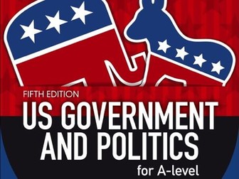 AQA Politics, Paper 2, Government and Politics of the USA and comparative politics