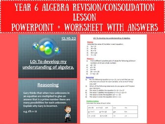 Year 6 Algebra Revision/Consolidation Lesson - PowerPoint and Worksheet with Answers