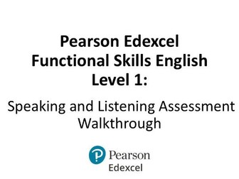 Pearson Edexcel Functional Skills English Level 1 - Speaking and Listening Assessment Walkthrough