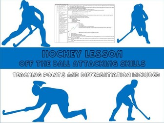 Hockey lesson plan - Off the ball attacking skills, posting up - year 8