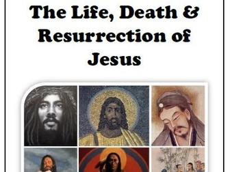 The life, death and resurrection of Jesus