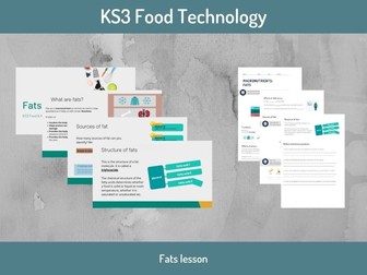 Fats lesson (KS3 Food Technology)