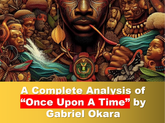 “ONCE UPON A TIME” BY GABRIEL OKARA - COMPLETE ANALYSIS (SAMPLE COPY)