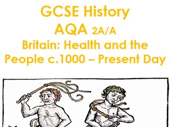 AQA GCSE History Britain, Health & the People c1000-Present Day SOW