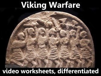Viking Warfare: video worksheets, differentiated.