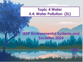 ESS Water Unit – Subtopic 4.4 (Standard Level) Water pollution – First Teaching 2024