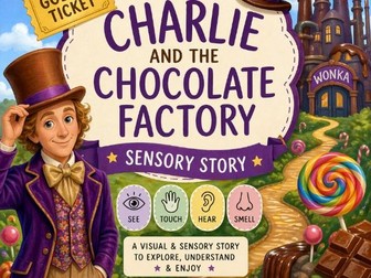 Charlie and the Chocolate Factory- Sensory Story