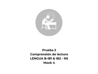 Spanish Reading Comprehension – Language B High Level(HL) – Paper 2 Mock 4
