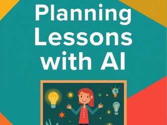 Planning Lessons with AI – A Practical Step-by-Step Guide for Teachers
