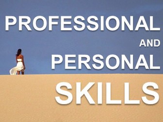 Professional and Personal Skills