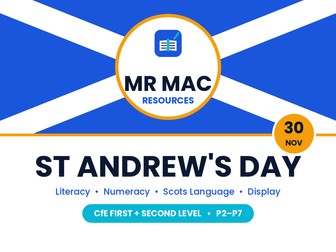 St Andrew's Day Pack - Scottish CfE First and Second Level - P2-P7 - Literacy, Numeracy and Display