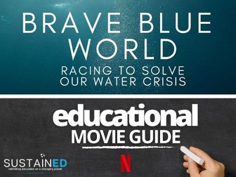 Brave Blue World (Netflix) Educational Movie Guide