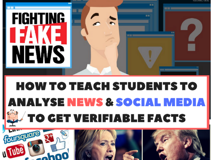 FAKE NEWS UNIT: Teach Students To Analyse News And Get The Facts ...