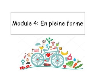 New French GCSE 2024 Spec Module 4 "En pleine forme"