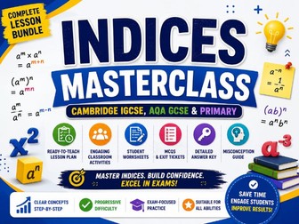 Indices Masterclass | Cambridge IGCSE, AQA GCSE & Primary | Full Lesson Bundle