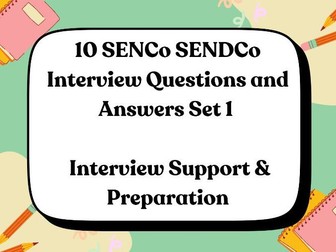 10 SENCo SENDCo Interview Questions and Answers - Set 1 - Interview Support - Interview Preparation