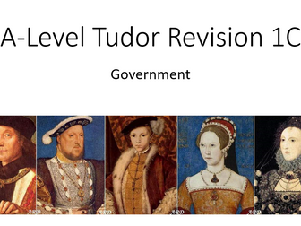 A-Level 1C Tudors Revision - Government