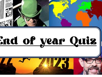 End of Year Quiz - Secondary Students - 8 Rounds with different themes
