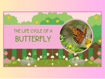 The Life Cycle of a Butterfly: PowerPoint and Activities.