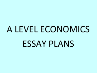 A Level Economics essay plans