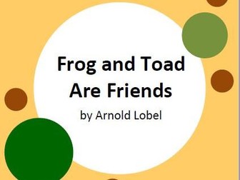 Frog and Toad Are Friends by Arnold Lobel - 10 Worksheets