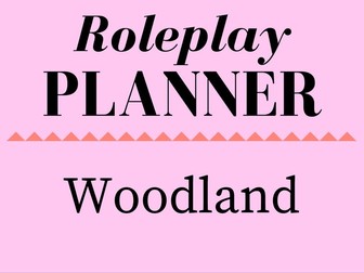 Woodland/Forest role play planner