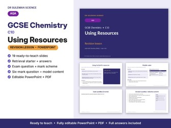 AQA GCSE Chemistry C10 Using Resources Revision Lesson PowerPoint