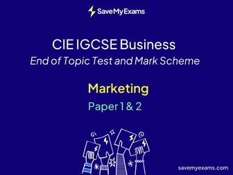 *FREE* CIE IGCSE Business - Marketing Paper 1 and 2: End of Topic Test and Mark Scheme