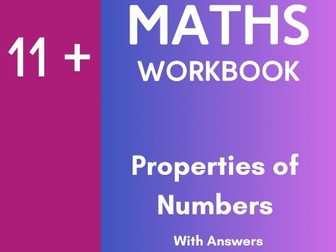 11 Plus Maths - Properties of Number Workbook w. Answers