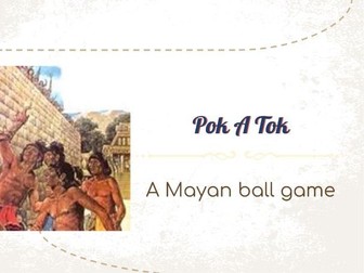 A Mayan Ball Game: Pok A Tok