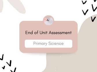 Science Y5 End of Unit Assessment Bundle